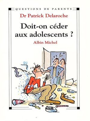 cover image of Doit-on céder aux adolescents ?